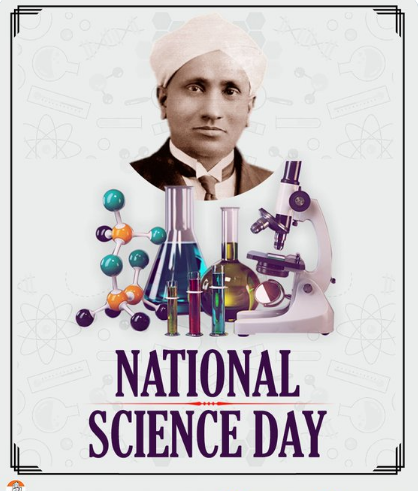 National Science Day – 28th February.