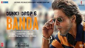 Dunki Drop 6: Banda | Shah Rukh Khan | Rajkumar Hirani | Taapsee | Pritam,Diljit,Kumaar | 21st Dec